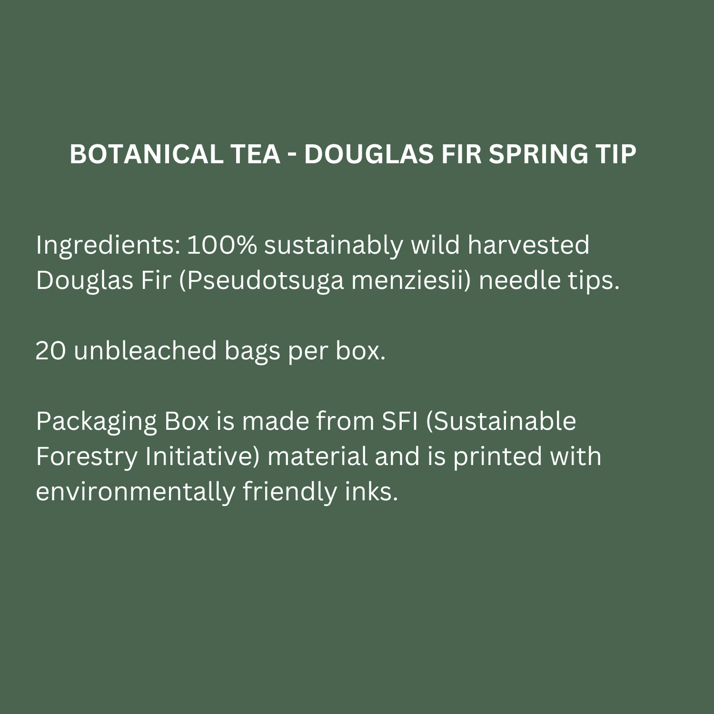Botanical Tea - Douglas Fir Spring Tip